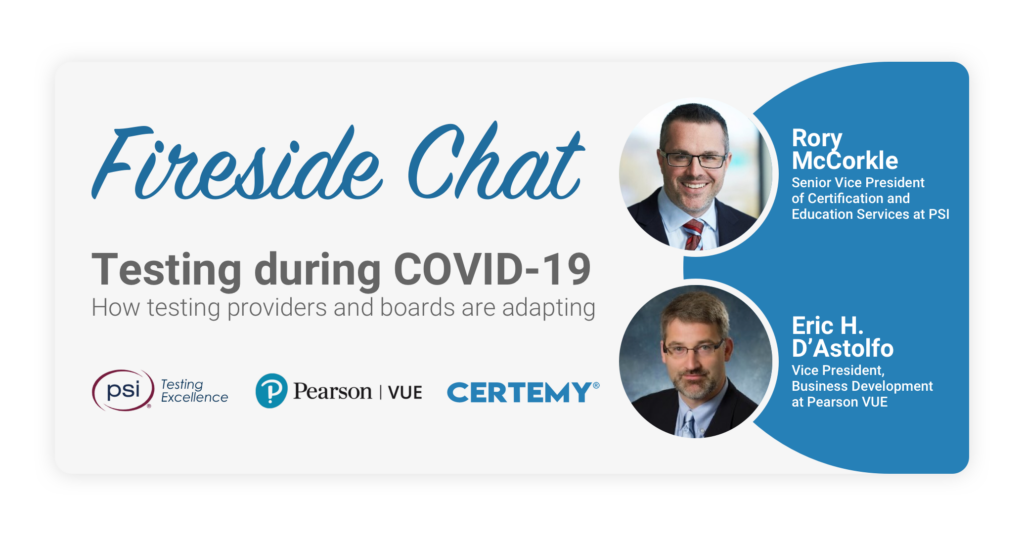 Pearson VUE, discuss how testing providers and boards are adapting testing protocols under the constraints of COVID-19.